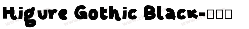 Higure Gothic Black字体转换